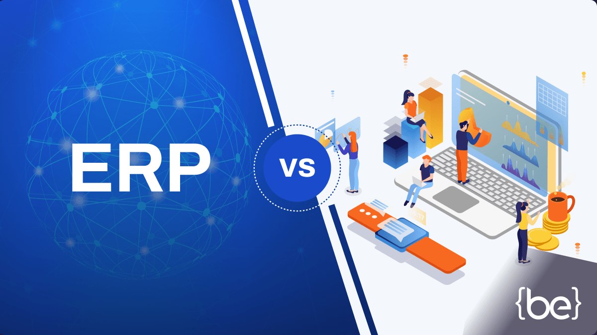 ERP vs. Traditional Business Software: Where’s the Real Difference?